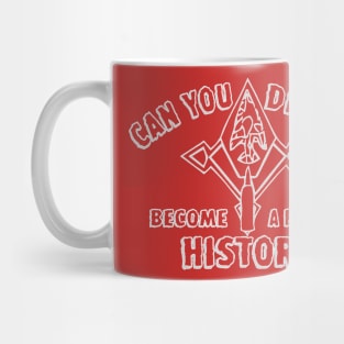 Archaeology:  Can you Dig It? (Light) Mug